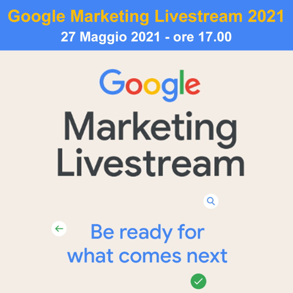 google marketing livestream 2021 27 maggio 2021
