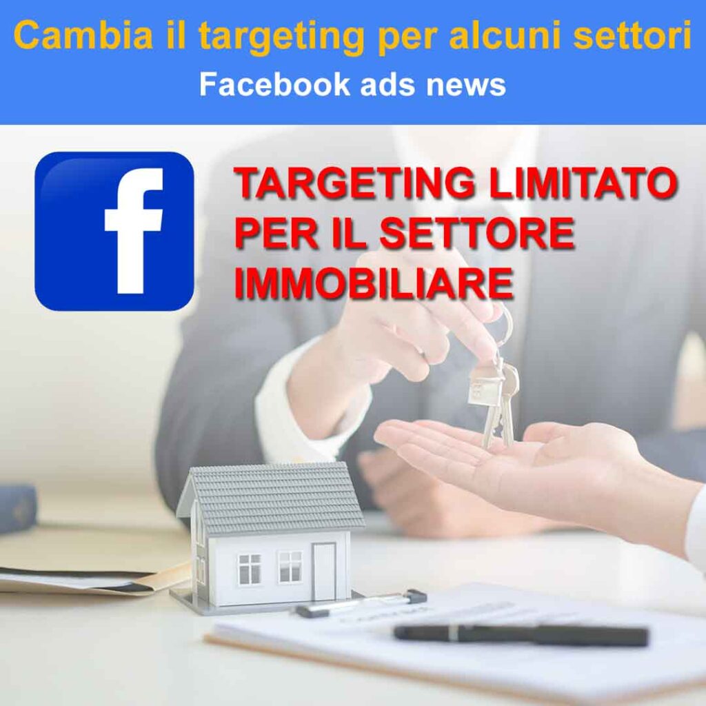 cambia il targeting per il settore immobiliare su facebook ads